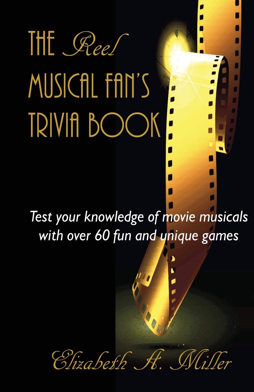 The Reel Musical Fan's Trivia Book - Ultimate Movie Music Quiz & Fun Facts for Film Buffs | Perfect for Game Nights, Parties & Music Lovers
