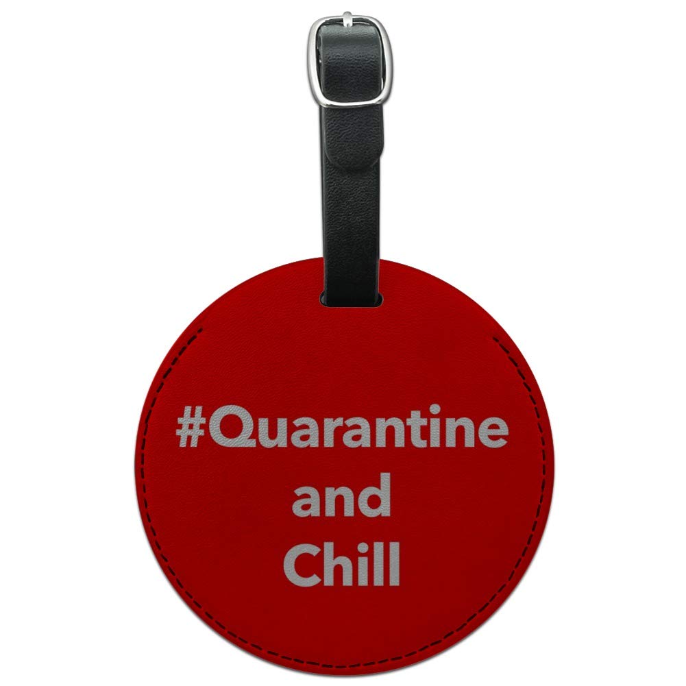 Quarantine & Chill Round Leather Luggage Tag - Personalized Carry-On Suitcase ID Tag for Travel Accessories | Perfect for Vacation, Business Trips & Gift Giving