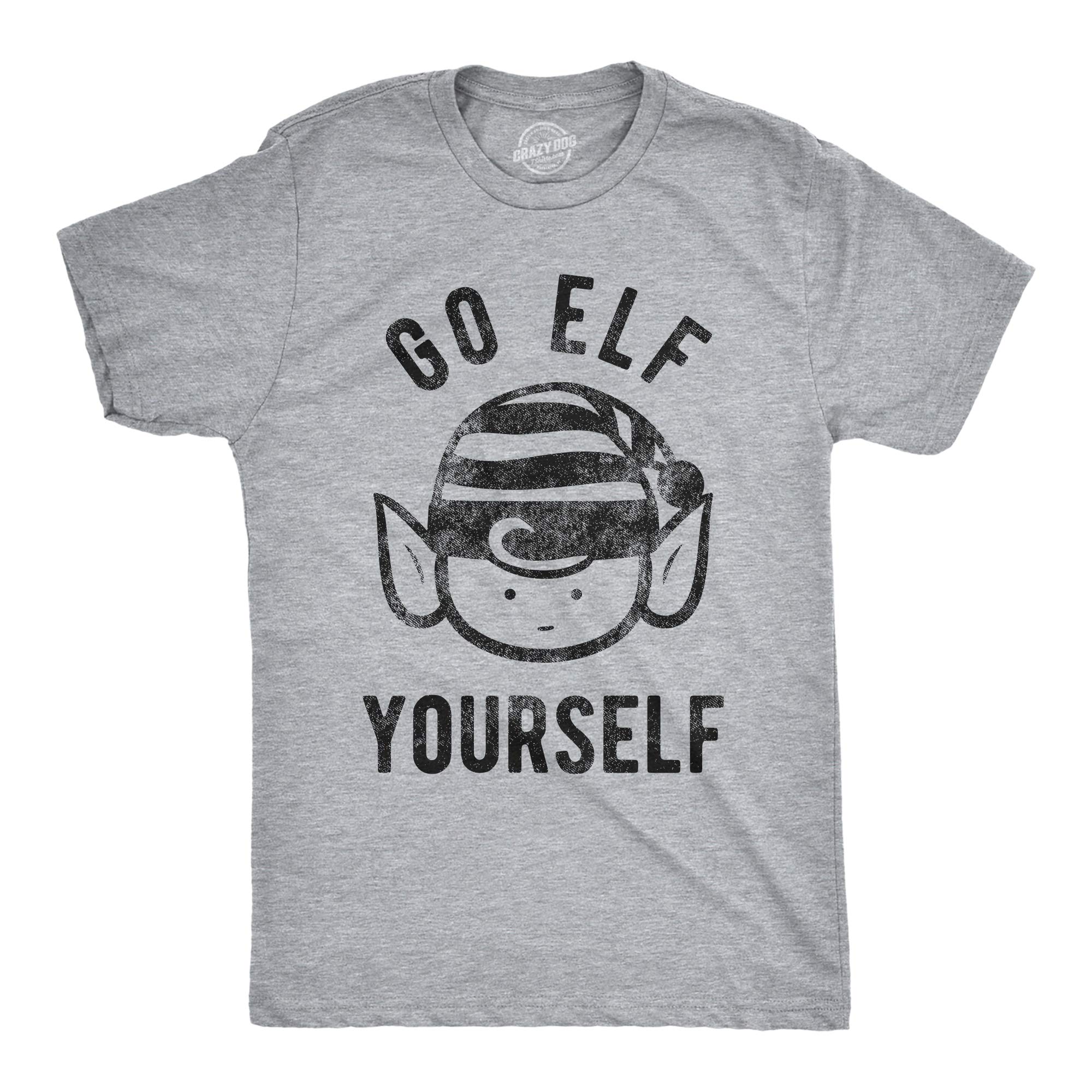 Funny Men's Go Elf Yourself Christmas T-Shirt - Crazy Dog Santa Holiday Tee for Parties & Gifts | Cool Festive Apparel