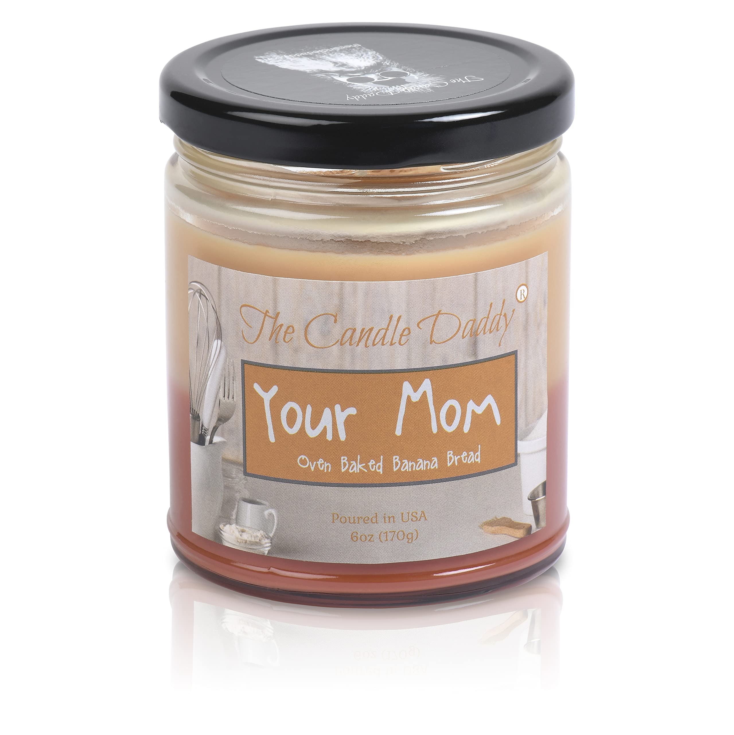 Funny 'Your Mom' Oven Baked Banana Bread Scented Candle - 6 Oz Jar with 40-Hour Burn Time - Perfect for Home Decor, Gifts & Relaxation