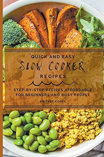 Quick & Easy Slow Cooker Recipes for Beginners - Step-by-Step Affordable Meals for Busy Families | Perfect for Weeknight Dinners & Meal Prep