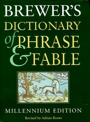 Brewer's Dictionary of Phrase and Fable - Classic Reference Book by Adrian Room | Hardcover Edition | Perfect for Writers, Students & History Enthusiasts