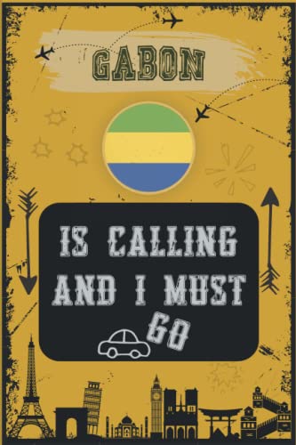 GABON Travel Journal Notebook - Lined Blank Notebook for GABON Lovers | Perfect Gift for Coworkers, Family & Friends | Ideal for Travel Writing, Vacation Memories & Daily Journaling