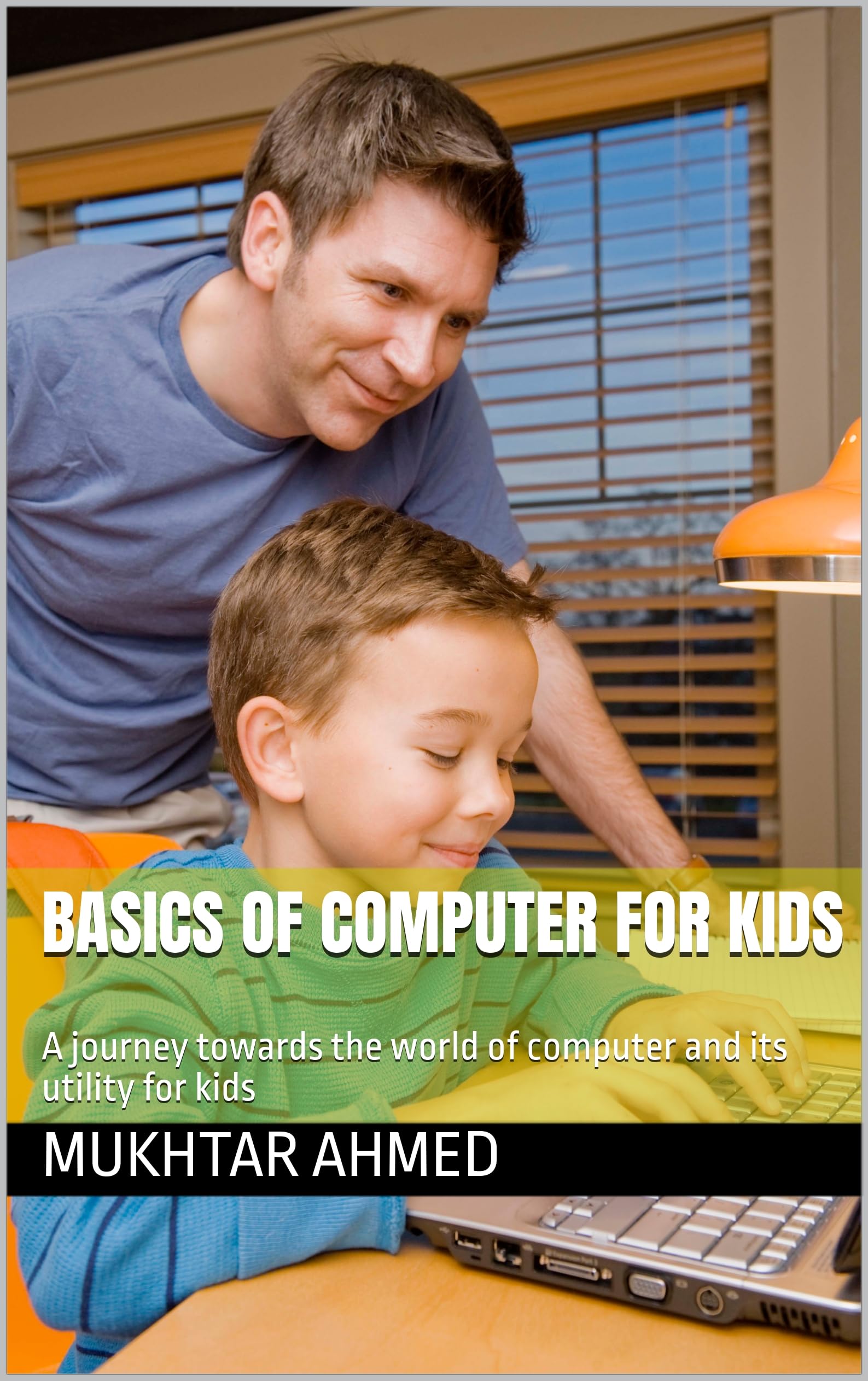Computer Basics for Kids: A Fun Introduction to Computers and Their Uses - Perfect for Young Learners & Homeschooling (English Edition)