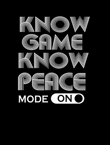 Black - Know Game Know Peace