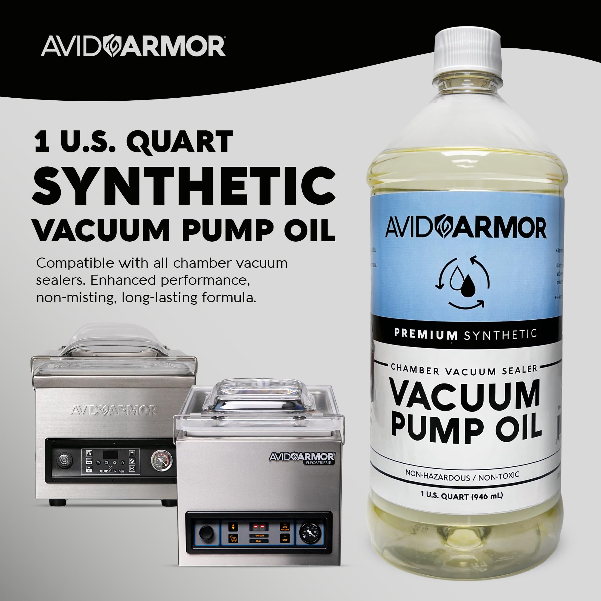 Avid Armor Premium Synthetic Vacuum Pump Oil - High-Performance ISO 46 Viscosity, 32 oz (1 Quart) for Chamber Vacuum Sealers | Long-Lasting Lubricant for Food Packaging, Sous Vide, and Commercial Vacuum Sealing Applications