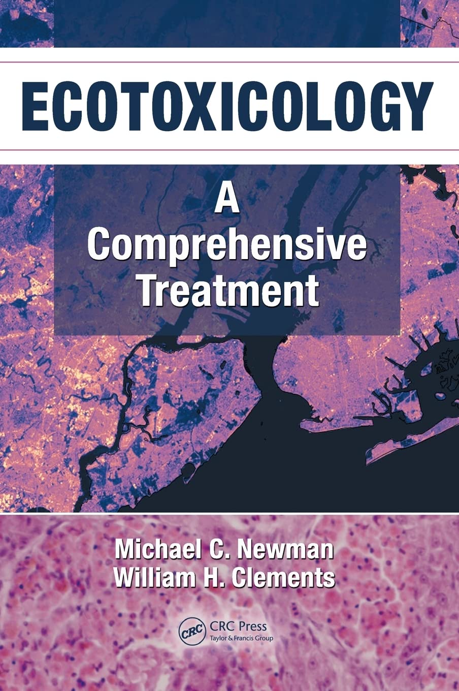 Ecotoxicology: A Comprehensive Guide to Environmental Toxicology - Perfect for Researchers, Students & Environmental Professionals