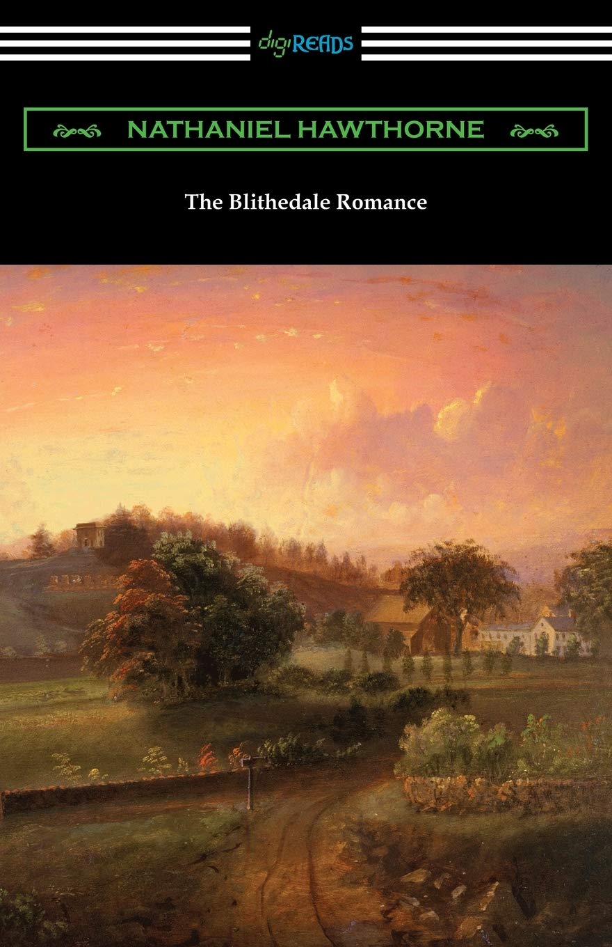 The Blithedale Romance by Nathaniel Hawthorne - Classic American Literature Novel | Perfect for Book Clubs, Literature Studies & Historical Fiction Lovers