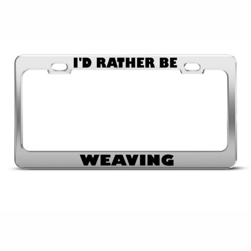 Speedy Pros Metal License Plate Frame - Chrome 2 Hole Car Accessory | Durable I'd Rather Be Weaving Design | Perfect for Jeep, Truck & SUV Customization