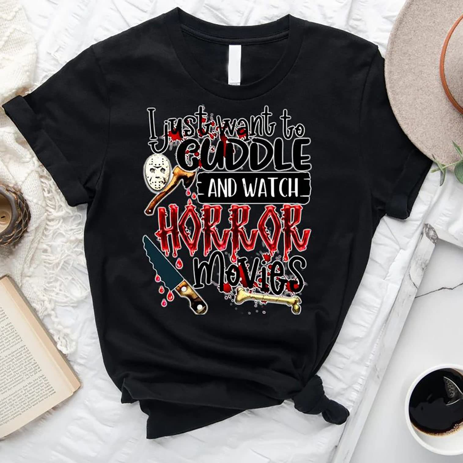 Horror Movie Lover T-Shirt - I Just Want To Cuddle And Watch Horror Movies Shirt for Halloween & Horror Squad Fans - Perfect for Movie Nights, Halloween Parties & Horror Conventions