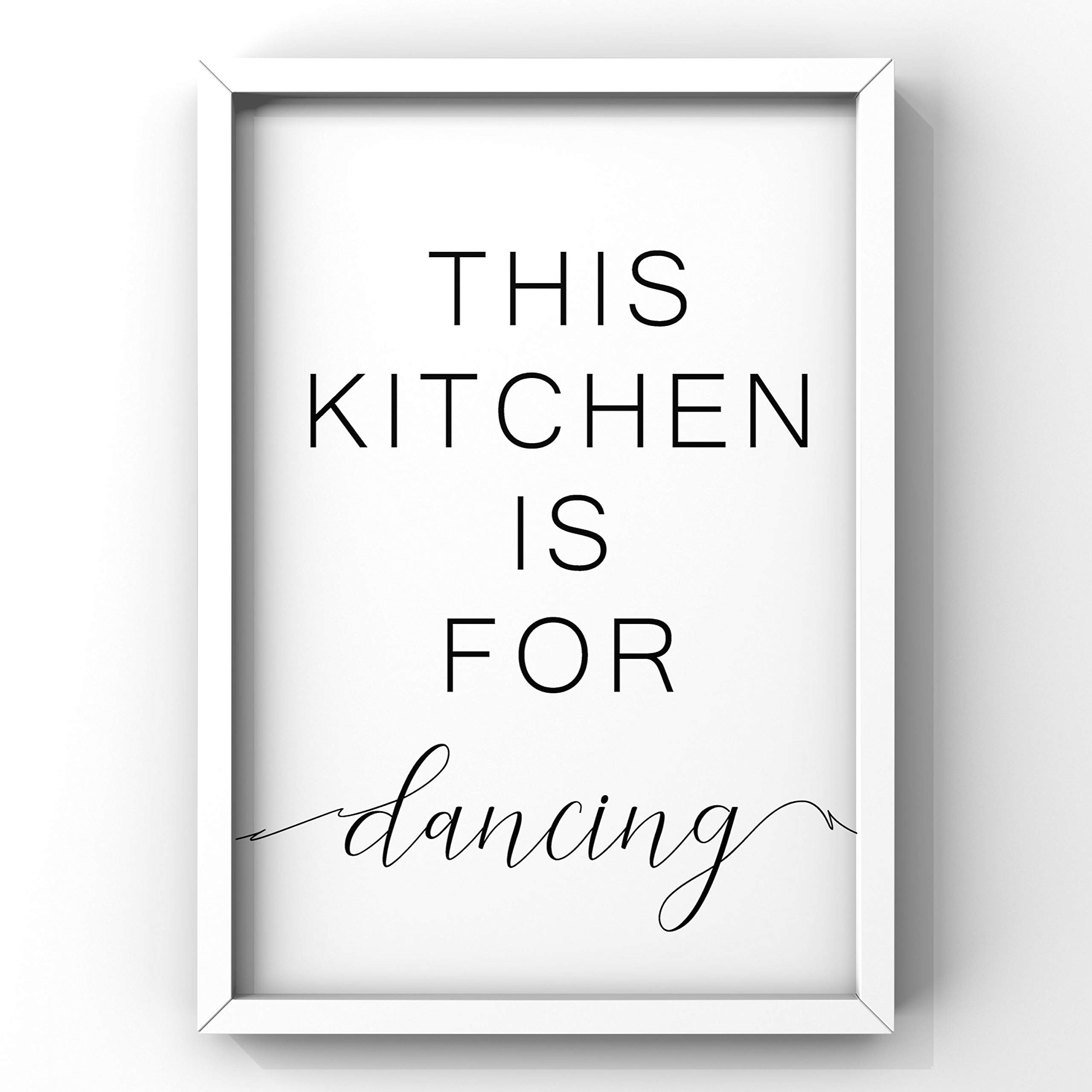 This Kitchen Is For Dancing Print - Funny Kitchen Wall Art Decor Sign, Printable Quote for Home & Kitchen Decor - Perfect for Dining Room, Coffee Bar, or Gift