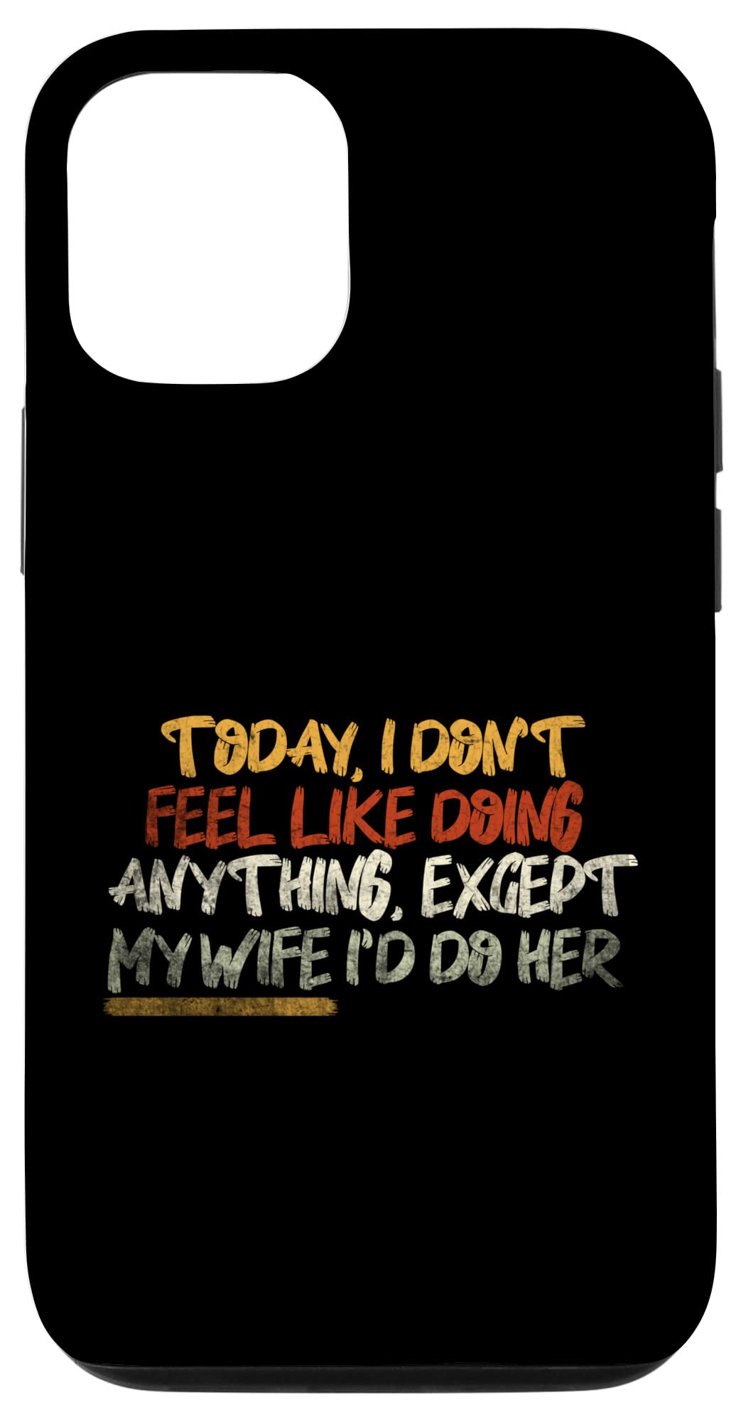 iPhone 12/12 Pro Funny Sarcastic Phone Case - Premium Protective Cover for Apple iPhone 12/12 Pro - Perfect Gift for Couples & Humor Lovers (Use at Home, Office or Travel)