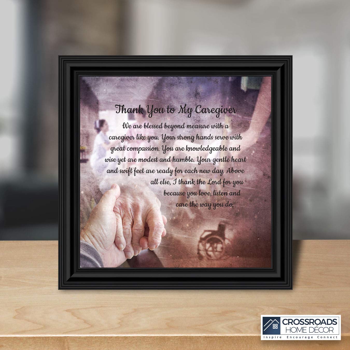 Crossroads Home Décor Thank You to My Caregiver - Thoughtful Gifts & Inspirational Picture Frame (8671B) - Perfect for Nurses, Doctors, Healthcare Workers & Caregivers Appreciation