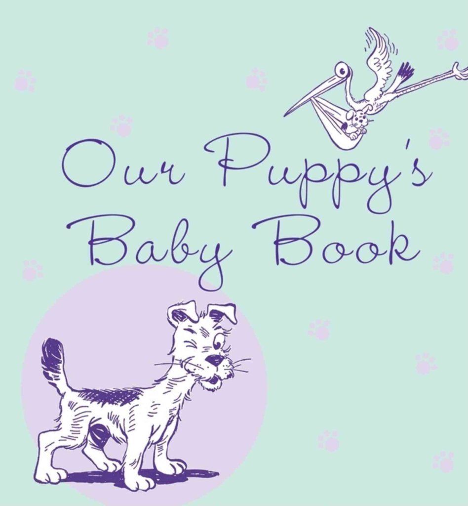 Puppy Baby Book - Memory Scrapbook for Dogs | Track Growth, Milestones & Training | Perfect for Pet Lovers & New Puppy Owners