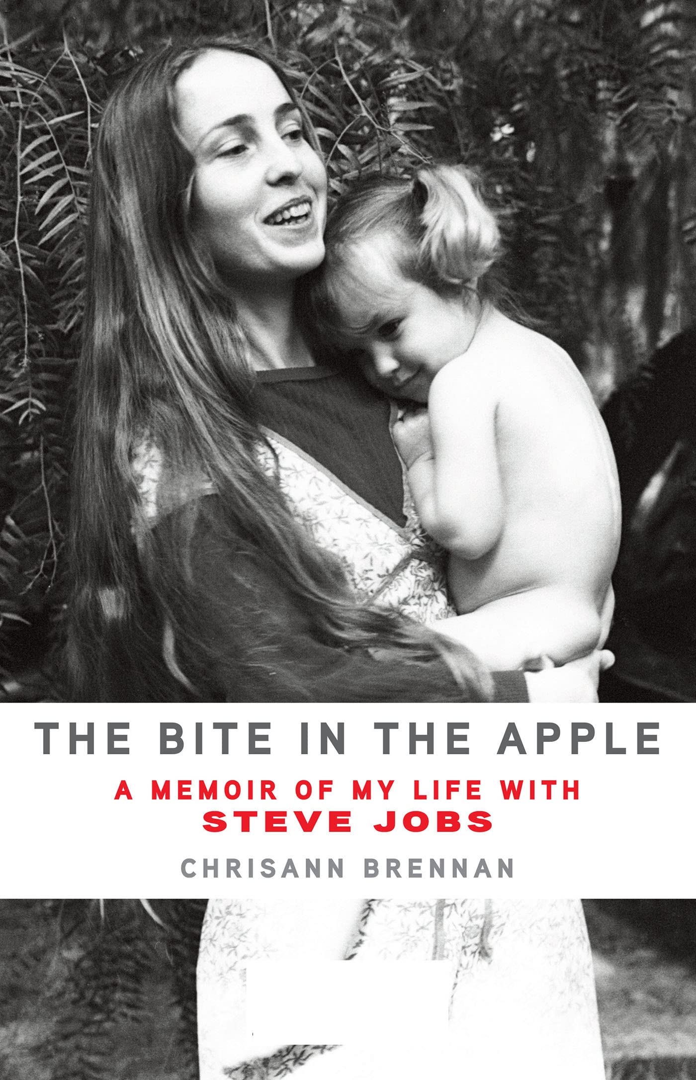 The Bite in the Apple: A Memoir of My Life with Steve Jobs - Biography, Tech Industry Insights & Silicon Valley History | Perfect for Apple Fans, Entrepreneurs & Tech Enthusiasts