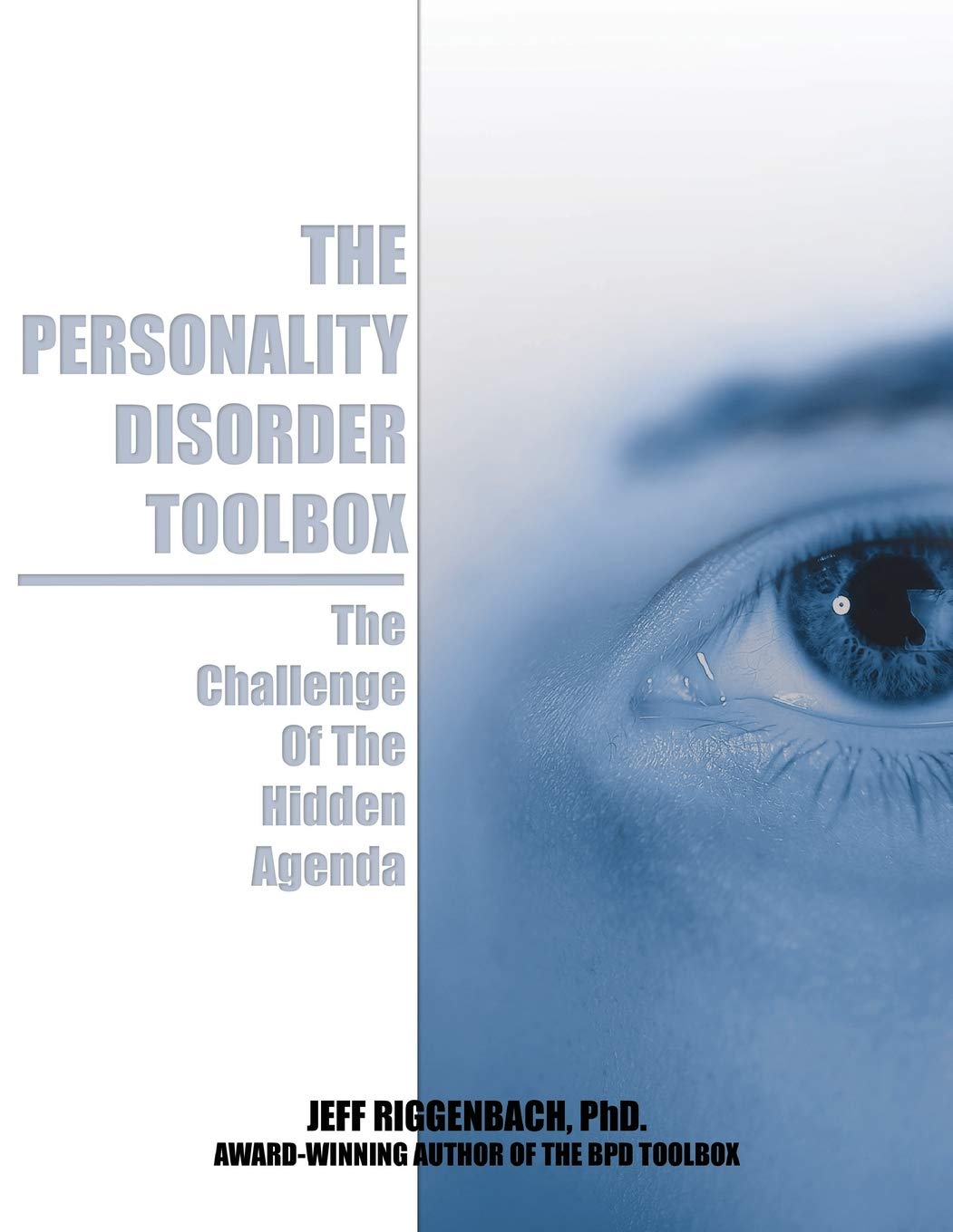 The Personality Disorder Toolbox: Understanding and Managing Hidden Agendas in Relationships - Essential Guide for Therapists, Counselors, and Mental Health Professionals