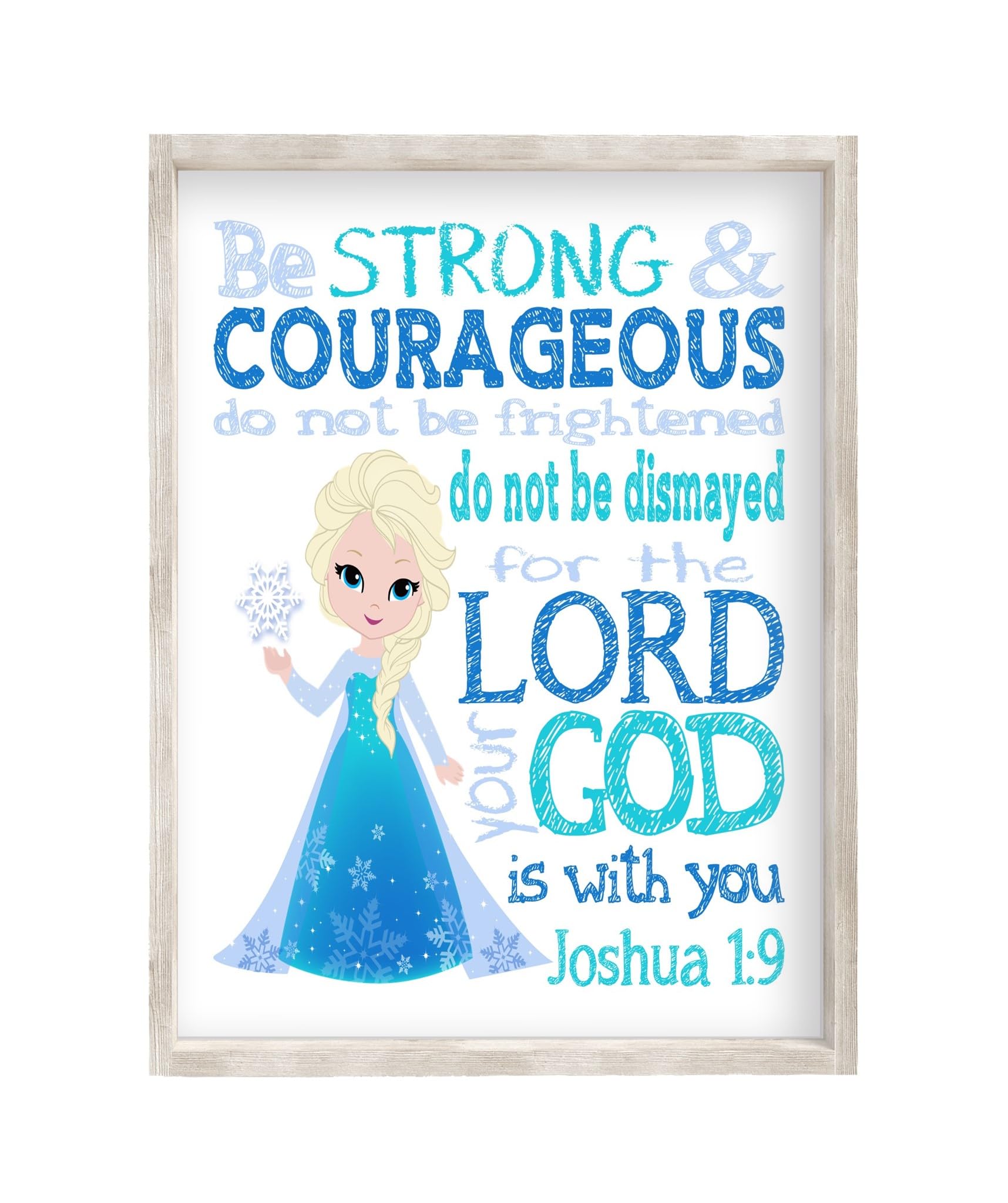 Frozen Princess Elsa Christian Nursery Decor - Unframed Bible Verse Print 'Be Strong & Courageous Joshua 1:9' - Perfect for Baby Room Wall Art & Sunday School Gifts
