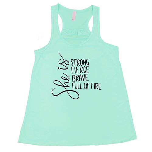 Strong Fierce Brave & Full Of Fire Women's T-Shirt - Motivational Inspirational Shirt for Women - Perfect for Workouts, Gym, Running & Everyday Wear