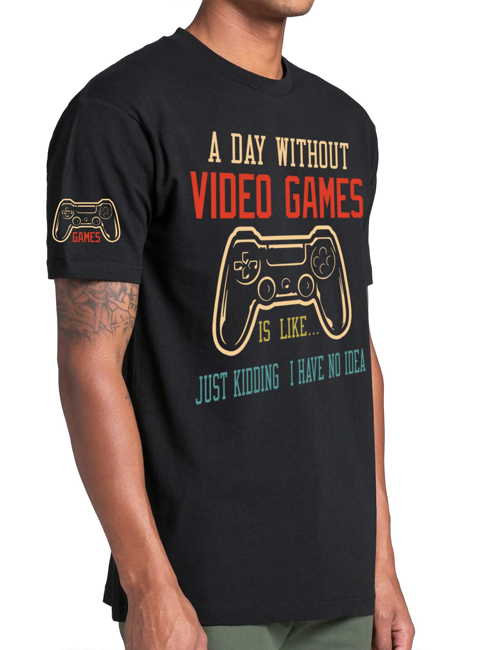 Funny Gamer T-Shirt - A Day Without Video Games is Like... - Perfect Gift for Gamers & Video Game Lovers - Great for Gaming Parties, Conventions & Casual Wear
