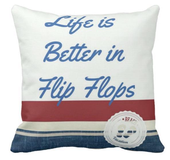 Life Is Better in Flip Flops Quotes Pillow Cover - Funny Beach House Decor for Summer Living Room, Porch or Poolside