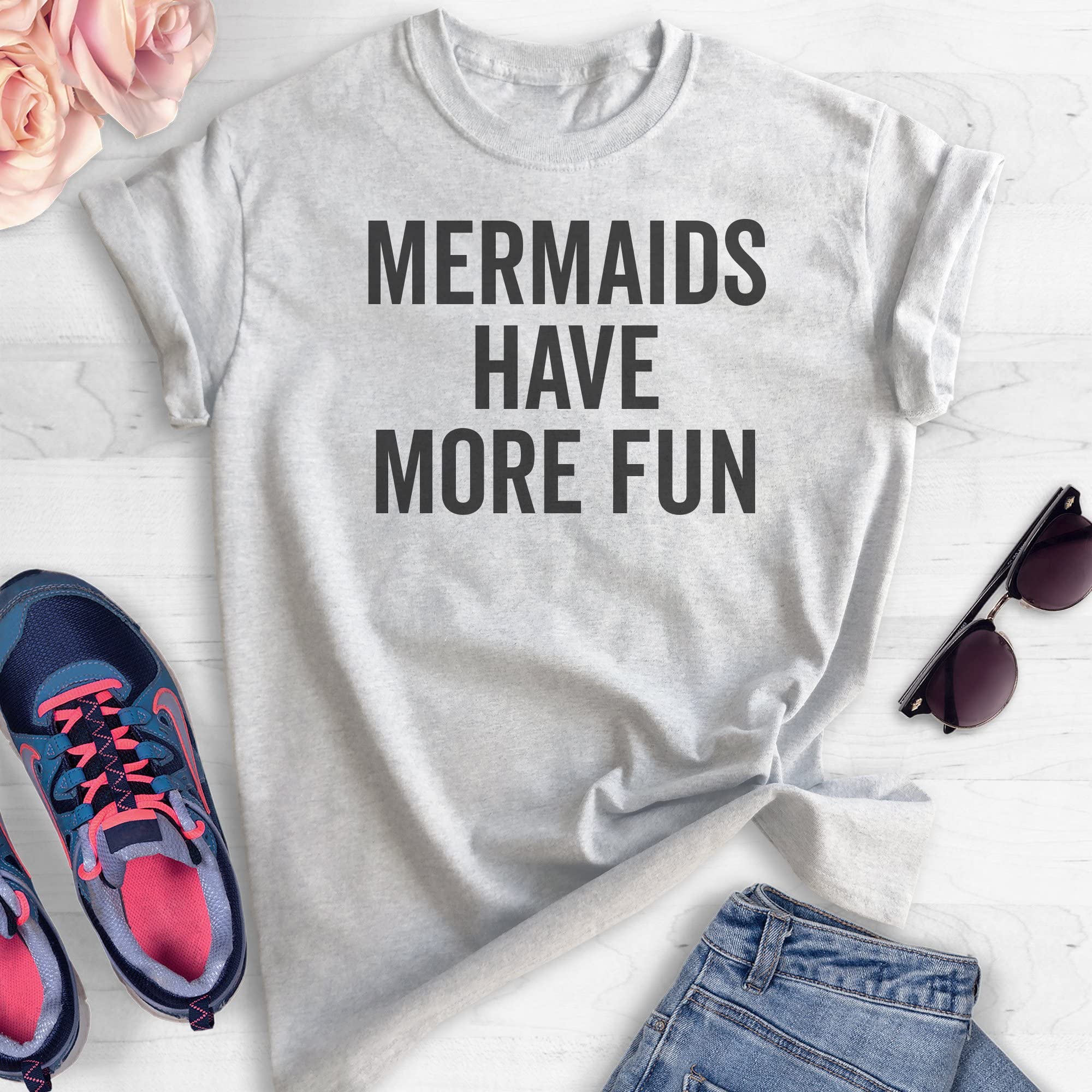 Unisex Mermaid Have More Fun T-Shirt - Women's Summer Graphic Tee - Ocean Swimming & Beach Vacation Shirt for Mermaid Lovers