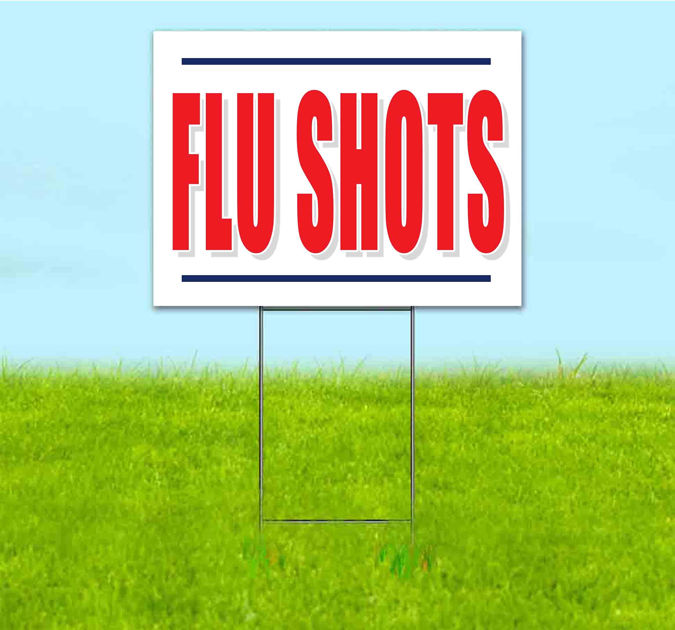 Flu Shot Yard Sign 18x24 Inches - Durable Metal Step Stake Included - Bulk Discounts & Multi-Packs Available - Perfect for Clinics, Pharmacies & Public Health Awareness Campaigns