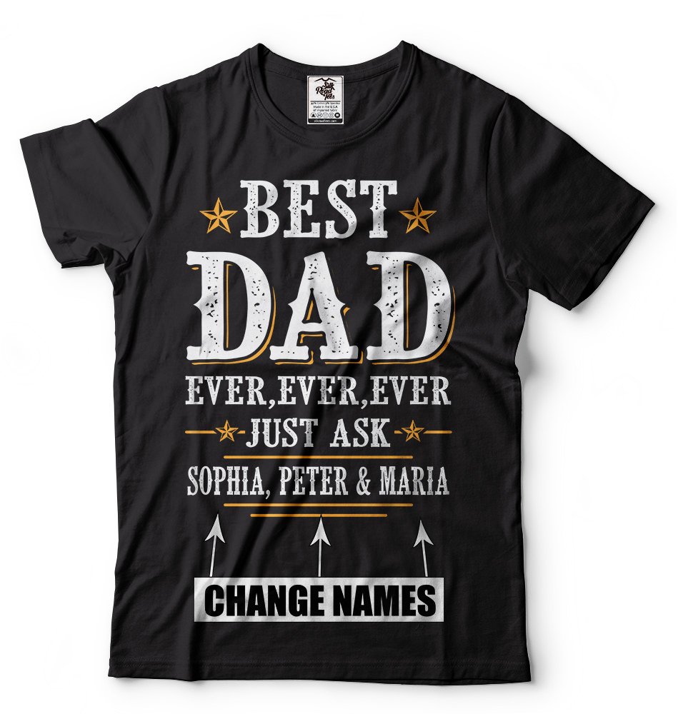 Custom Dad T-Shirt - Personalized Father's Day Gift with Name Customization | Funny Family Apparel for Father's Day Celebrations, Birthday Gifts & Casual Wear