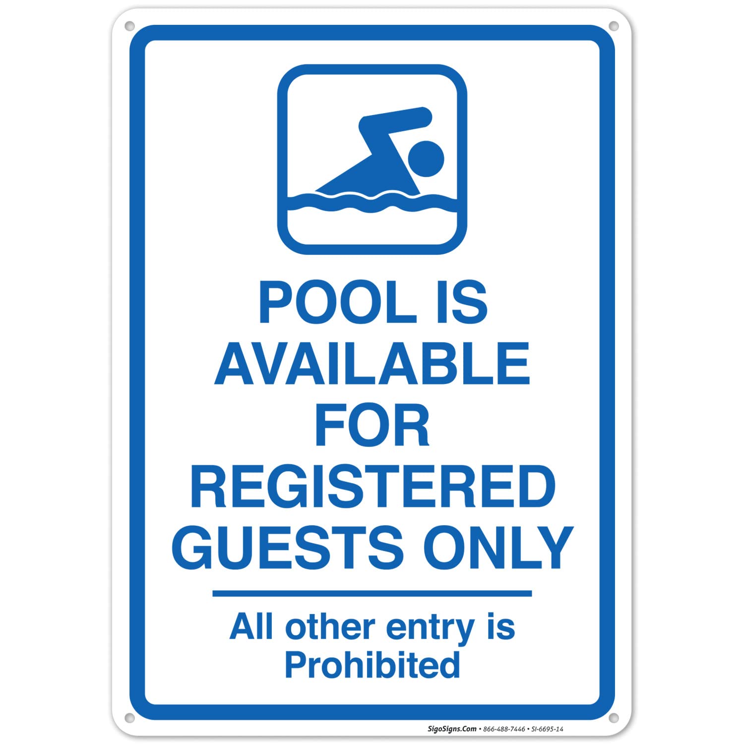 10x14 Inches Sigo Signs 'Registered Guests Only' Pool Sign, 55 mil Thick HDPS, Durable High Density Polystyrene, Made in USA – Perfect for Hotels, Resorts, and Private Pools