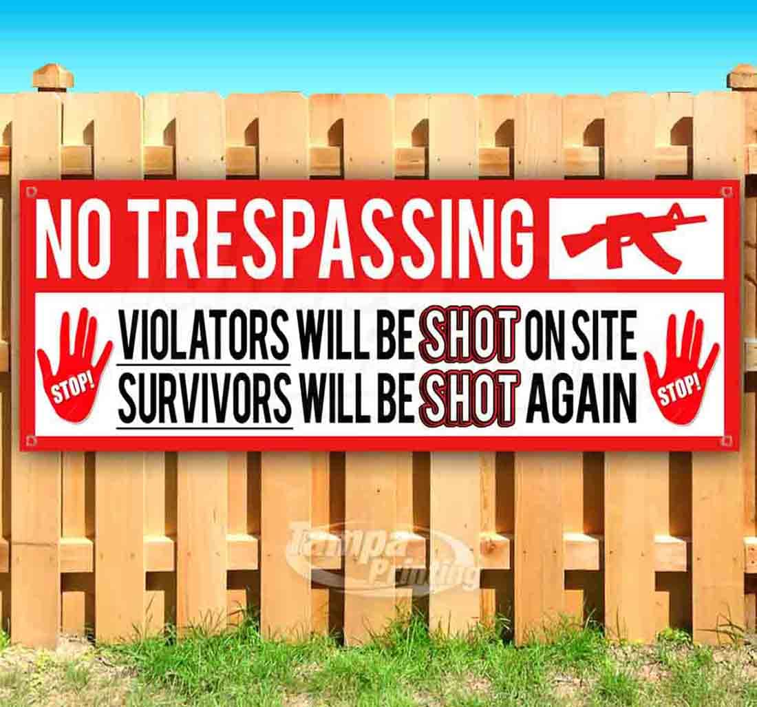 No Trespassing Sign - Heavy Duty 13 oz Vinyl Banner with Metal Grommets - Weatherproof Warning Sign for Private Property, Farms & Construction Sites