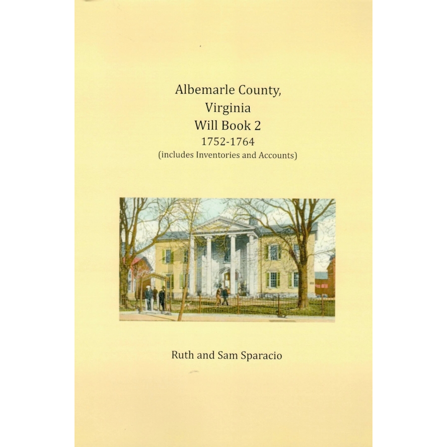 Albemarle County Virginia Will Book Abstracts 1752-1764 | Genealogy Research & Historical Records for Ancestry Tracing