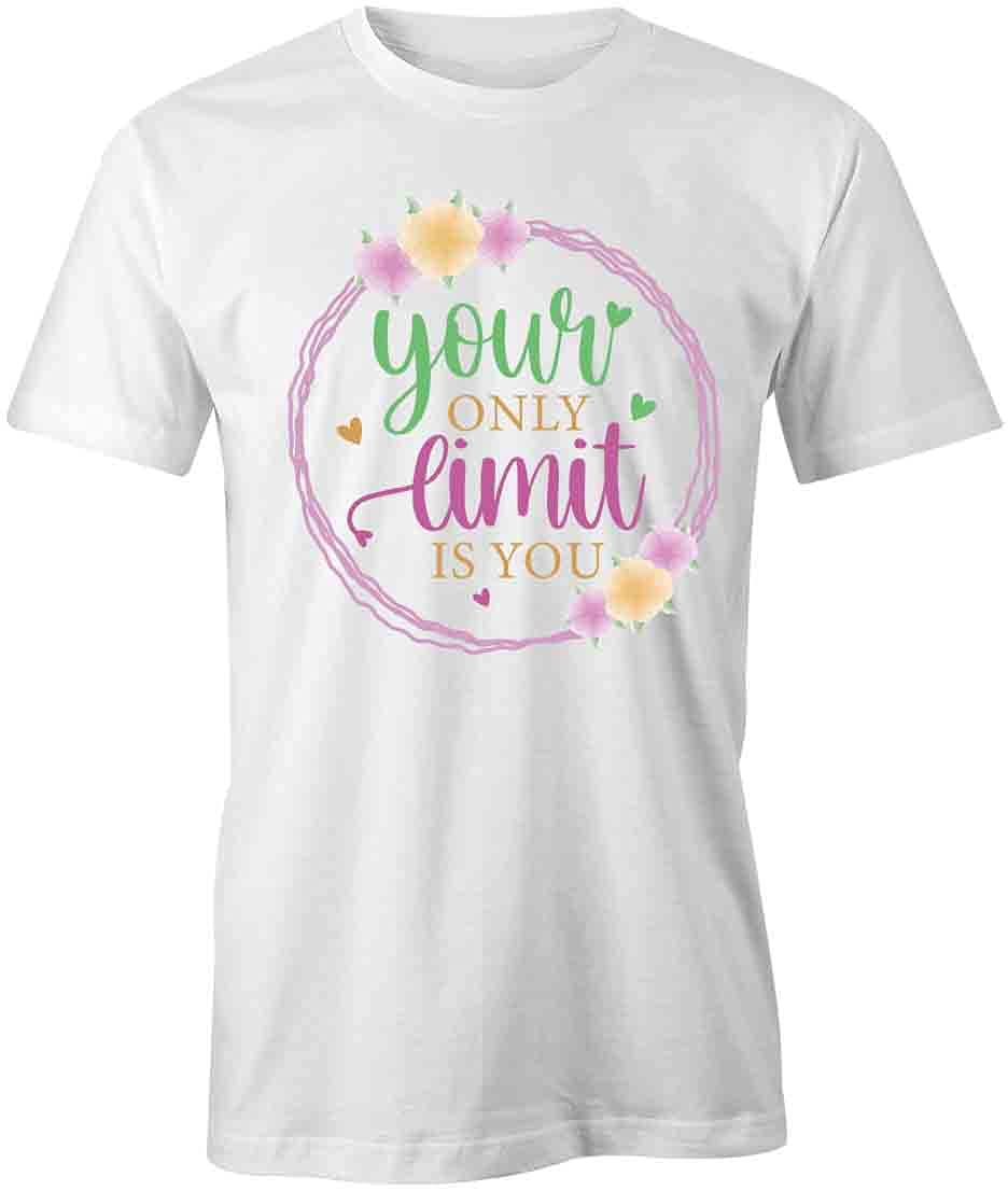 Your Only Limit is You T-Shirt - Motivational Printed Graphic Tee for Men & Women | Soft Cotton White T-Shirt | Perfect for Gym, Workout & Casual Wear