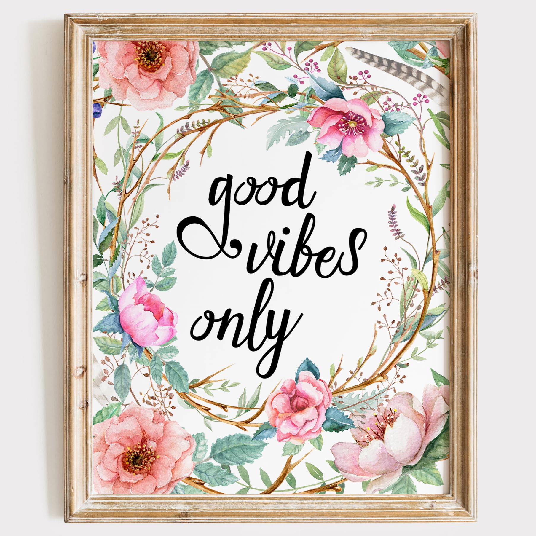 Good Vibes Only Floral Art Print - Unframed 8x10 Inch Botanical Wall Decor - Aesthetic Home & Office Wall Art - Motivational Inspirational Print for Living Room, Bedroom, Workspace