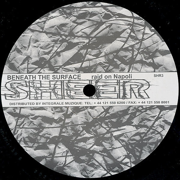 Beneath The Surface - Raid On Napoli 12 (SHR003) Vinyl Record | Sheer Recordings SHR3 | Electronic Music for DJ Sets & Home Listening