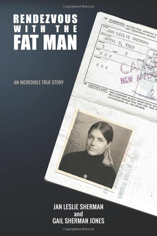 Rendezvous with the Fat Man: An Incredible True Story - Inspirational Biography for Book Clubs & History Enthusiasts