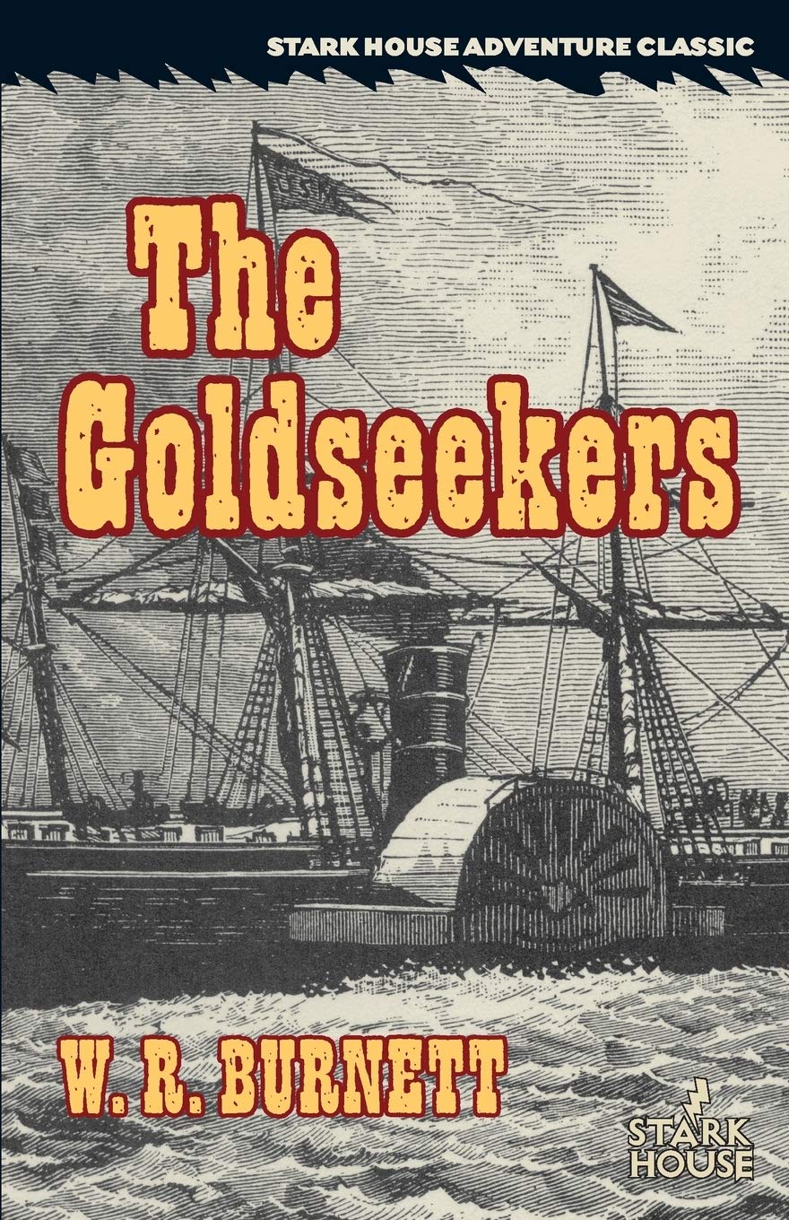 The Goldseekers (Stark House Adventure Classic) - Vintage Treasure Hunting Novel for Adults & Teens - Perfect for Camping Trips & Adventure Book Clubs