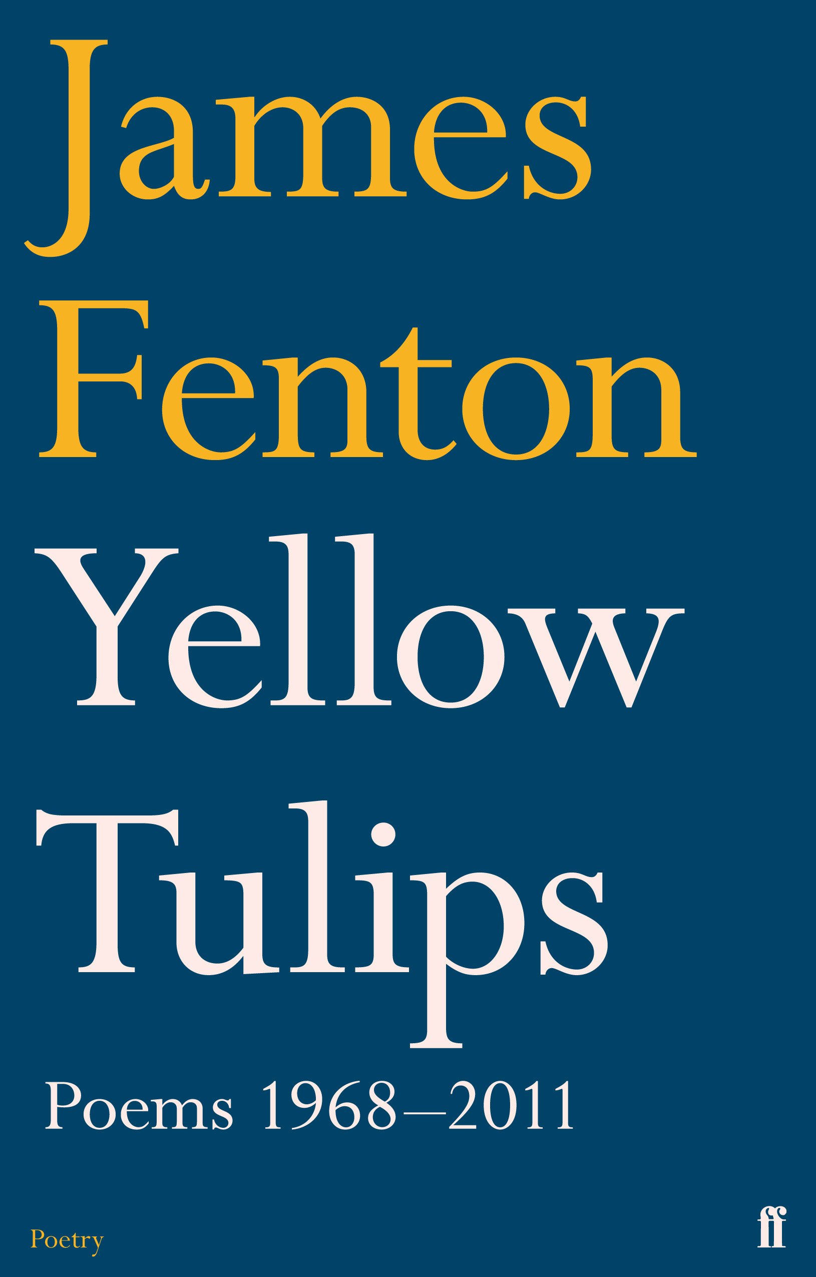 Yellow Tulips: Poems 1968-2011 - Poetry Collection for Literature Lovers, Gift for Book Enthusiasts, Perfect for Reading & Relaxation