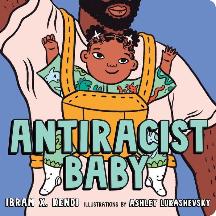 Antiracist Baby Book - Teach Kids Diversity & Inclusion | Perfect for Early Childhood Education & Parenting