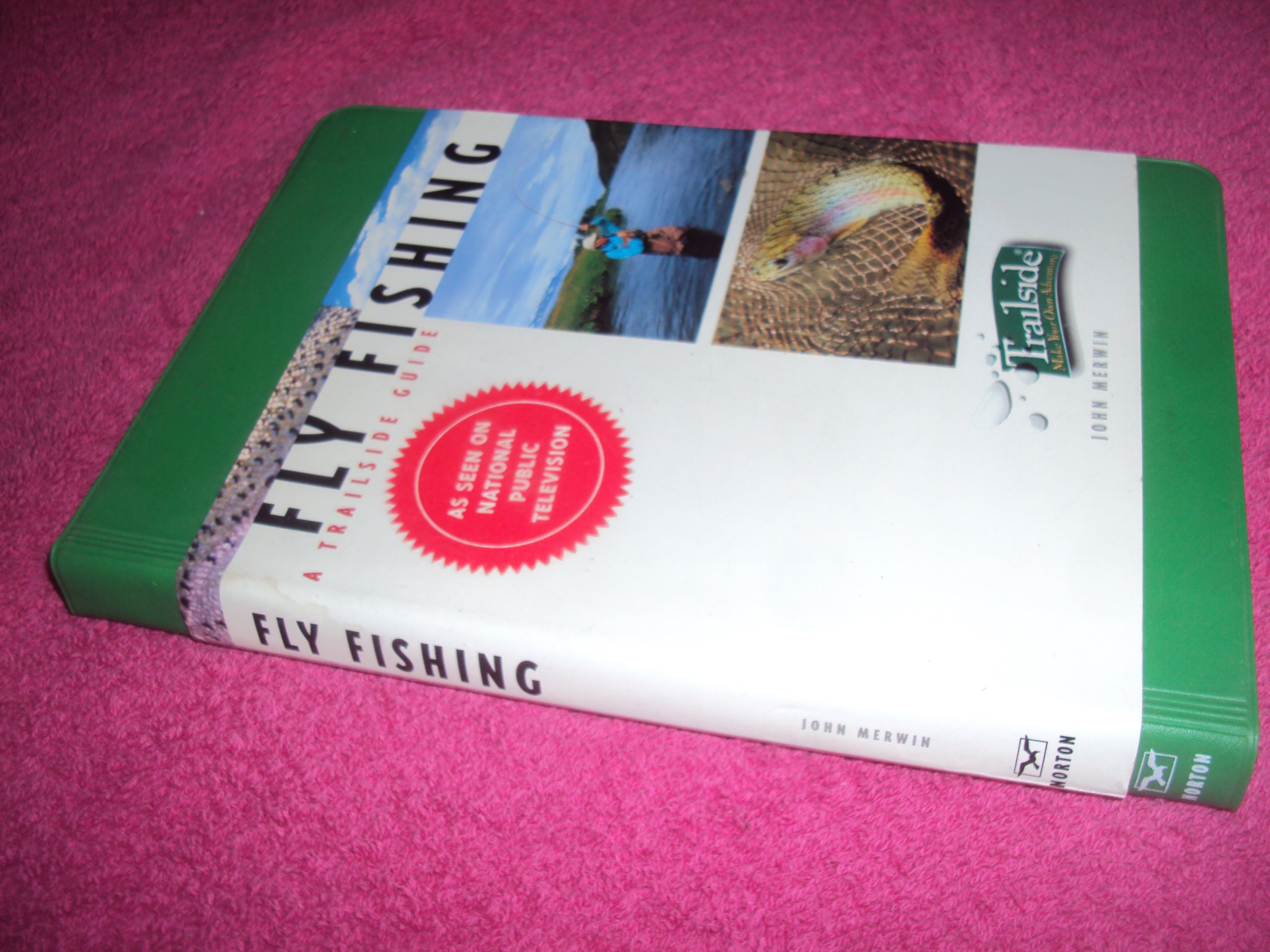 Fly Fishing Guide Book - Best Tips & Techniques for Beginners & Experts - Perfect for Outdoor Adventures, Camping & Hiking Trips