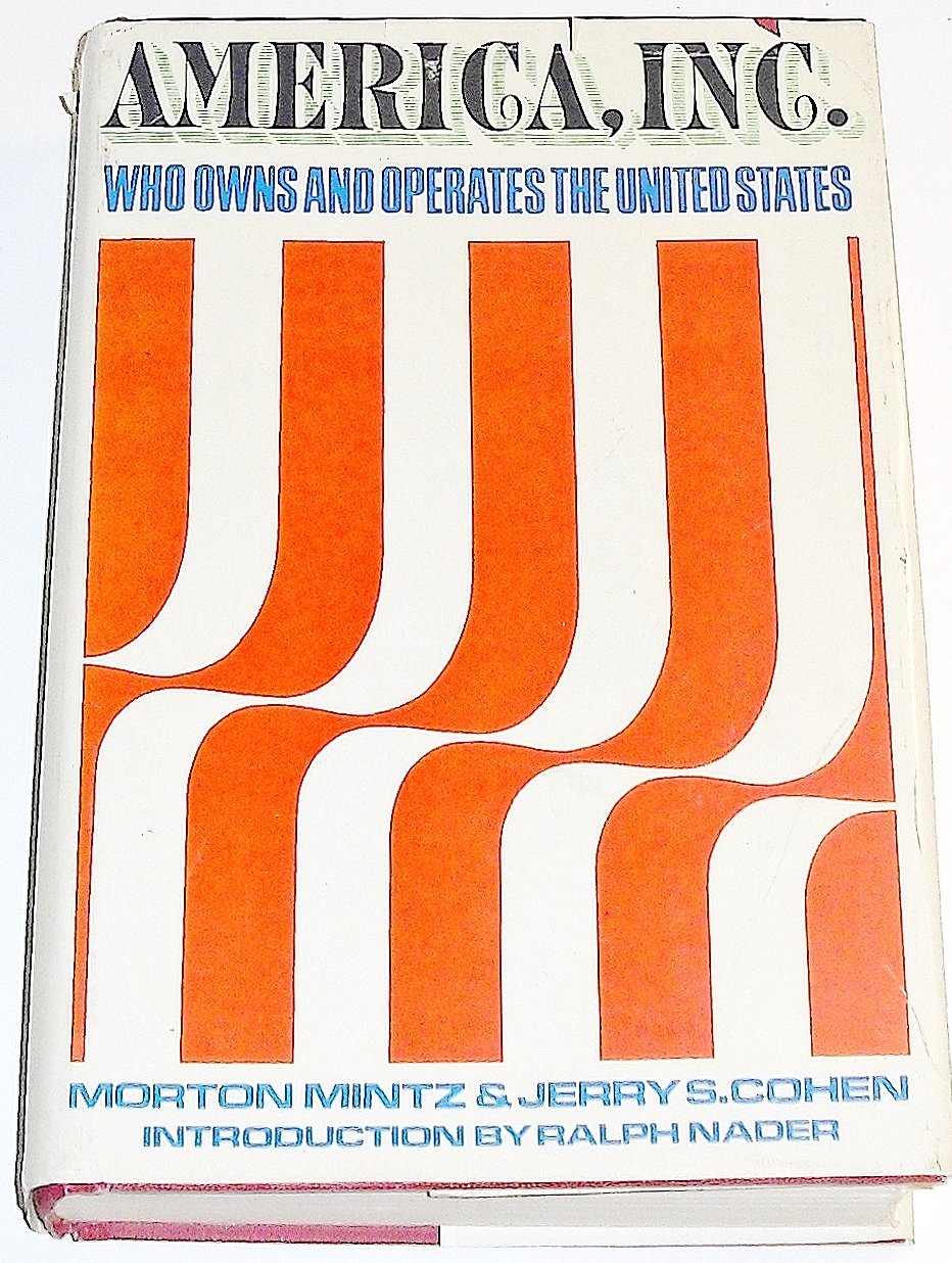America Inc.: Who Owns and Operates the United States - Political Analysis & Business Influence Insights for Researchers & History Enthusiasts