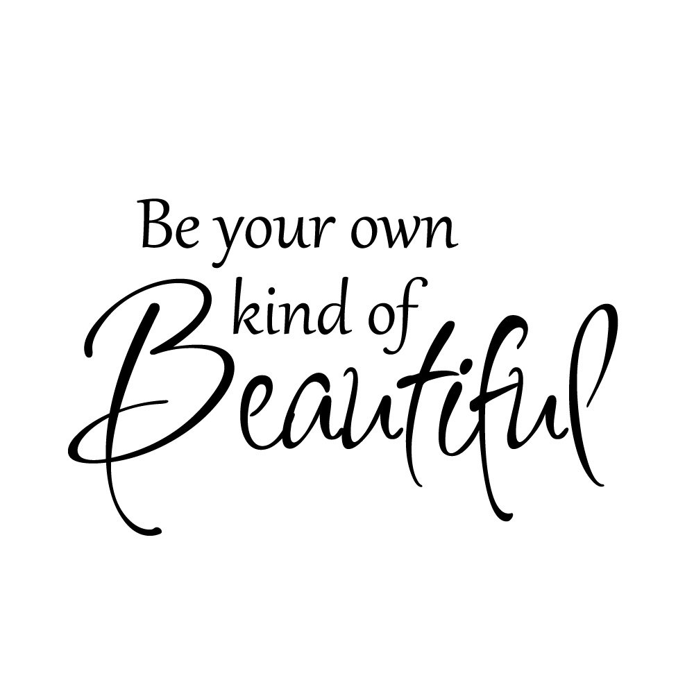 Inspiring Wall Decal Vinyl Sticker - Motivational Quote 'Be Your Own Kind of Beautiful' - Home Art Decor for Bedroom, Living Room & Office - White