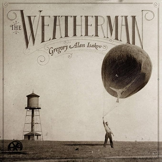 Gregory Alan Isakov The Weatherman Vinyl LP Record - Folk & Indie Music for Home Listening & Collectors