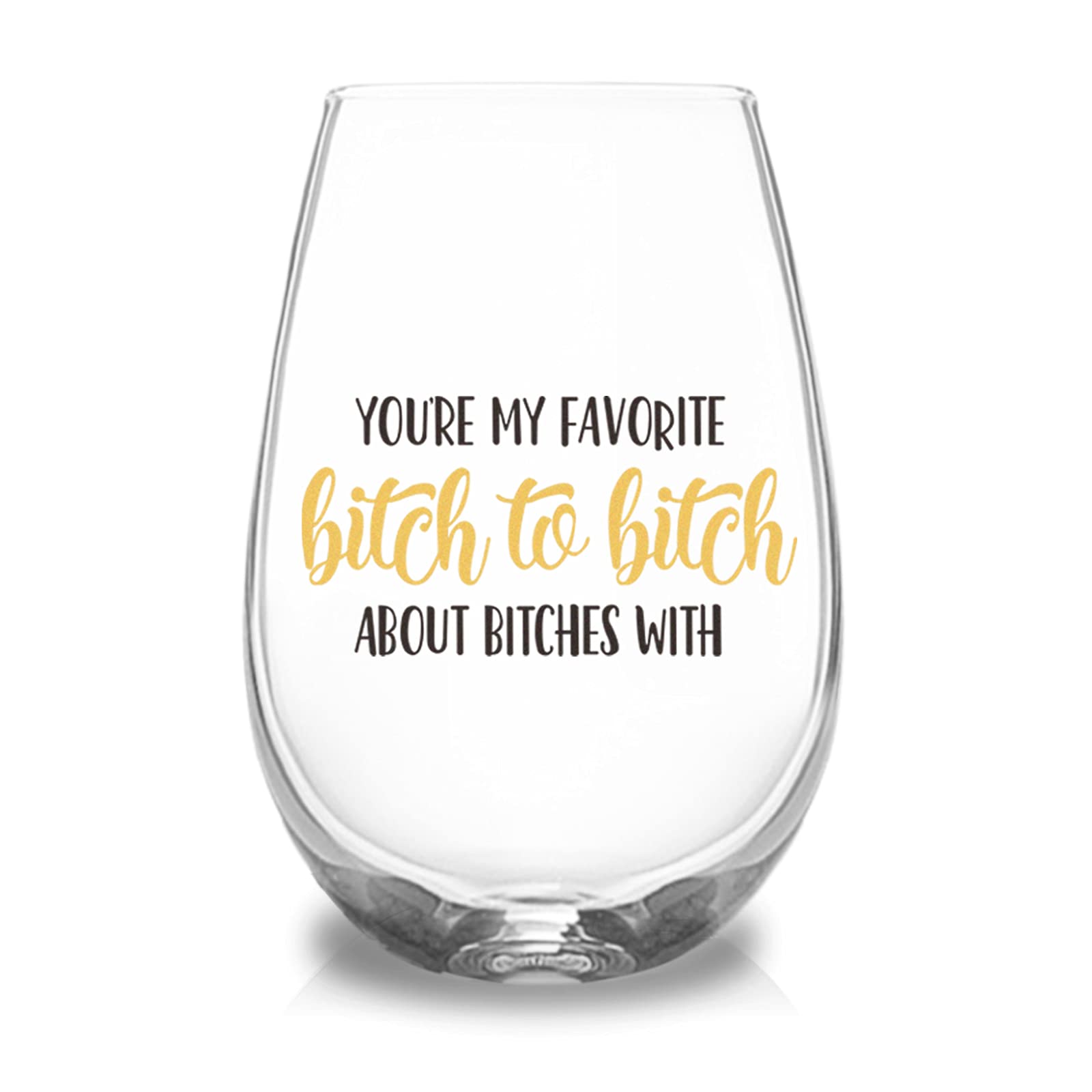 Funny Wine Glasses for Women - 'You're My Favorite Bitch' Novelty Gift for Birthday, Christmas, Bachelorette Party - 17oz Stemless Glass for Sister, Wife, BFF, Coworkers - Perfect for Girls Night, Wine Tasting & Friendship Celebrations