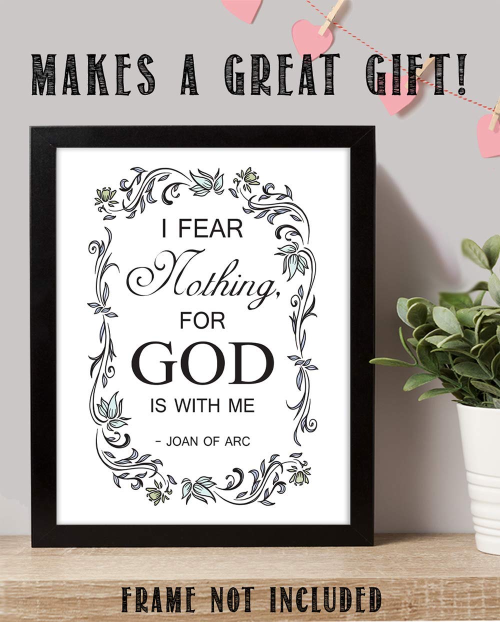 Joan of Arc Christian Bible Quote Wall Art - 11x14 Inspirational Scripture Print with Floral Border - Perfect for Home, Office & Church Decor - Gift for Women, Family & Friends