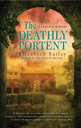 The Deathly Portent: A Lady Fan Mystery Novel by Elizabeth Bailey | Historical Fiction, Regency Romance | Perfect for Book Clubs & Mystery Lovers