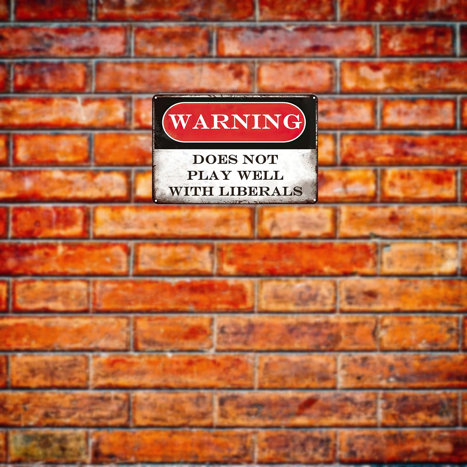 Funny Metal Signs for Garage, Man Cave & Bar - Personalized Tin Wall Decor - Republican Gifts - 'Does Not Play Well With Liberals' Sign - Perfect for Home, Kitchen & Bar Decorations - Great for Parties, Gifts & Political Humor