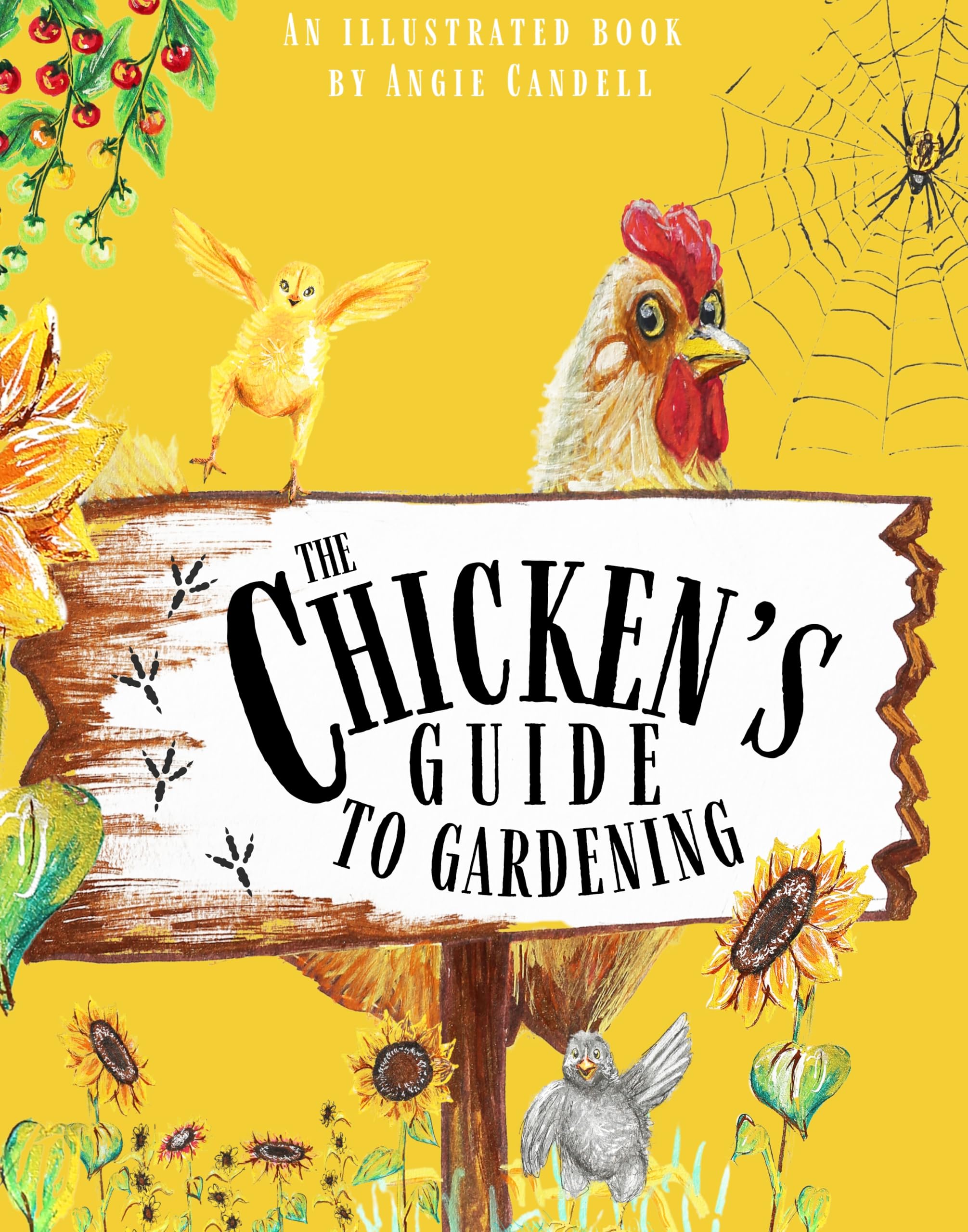 The Ultimate Chicken's Guide to Gardening - Tips for Raising Happy Chickens & Growing a Thriving Backyard Garden | Perfect for Beginners & Homesteaders