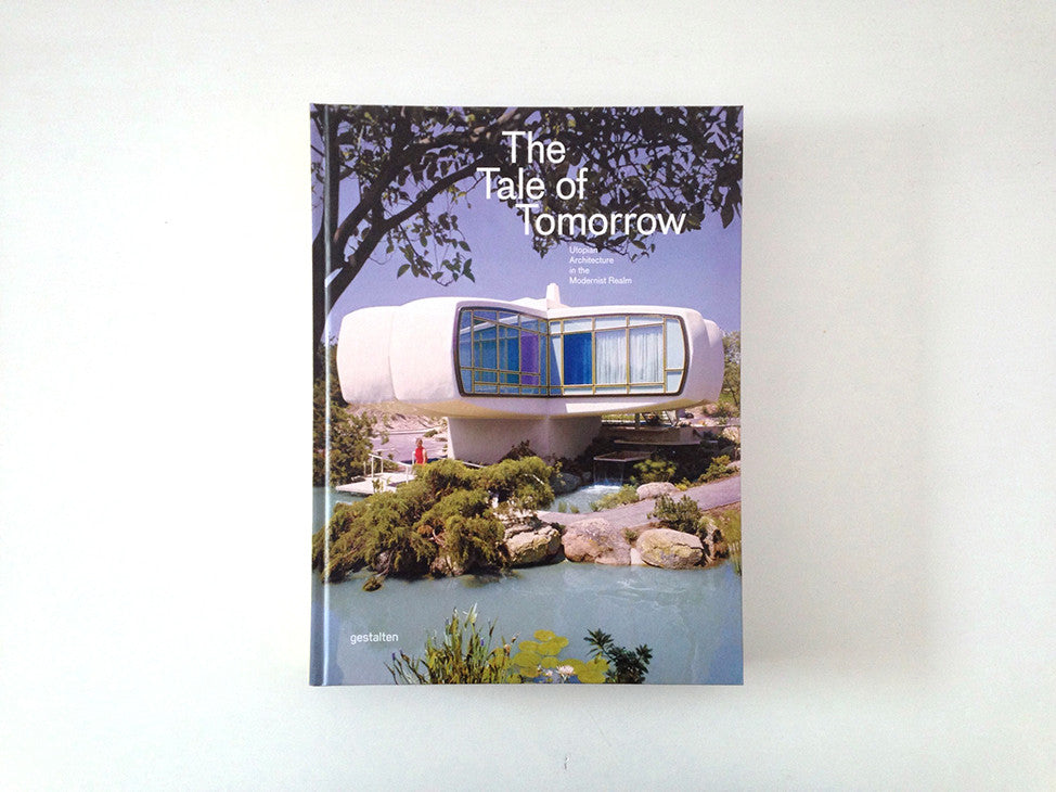 Modernist Utopian Architecture: The Tale of Tomorrow - Perfect for Home Decor, Office Design & Architectural Inspiration
