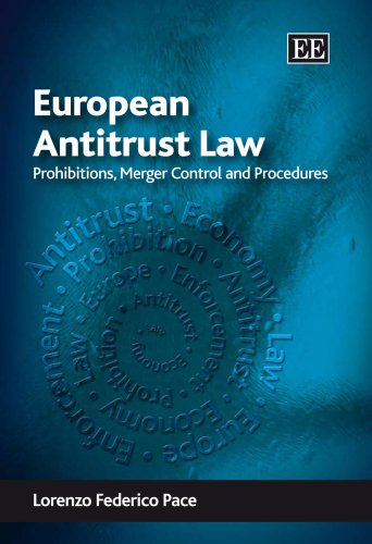 European Antitrust Law Guide: Prohibitions, Merger Control & Legal Procedures | Business Compliance & Competition Regulations | Perfect for Lawyers, Students & EU Market Investors