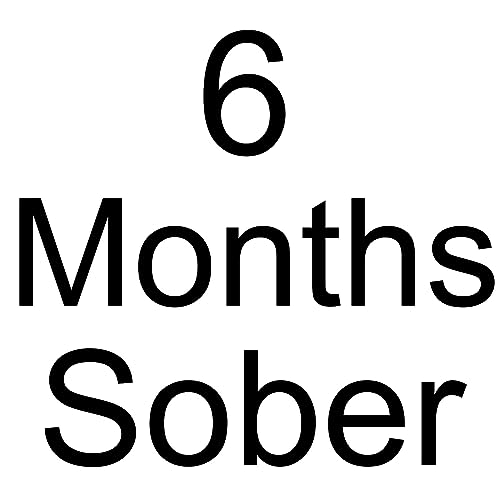 6 Months Sober