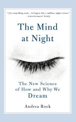 The Mind at Night: The New Science of How and Why We Dream - Paperback Edition | Exploring Dream Psychology & Sleep Research | Perfect for Students, Psychologists & Nighttime Reading